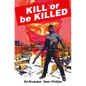 Kill or Be Killed Compendium - Paperback
