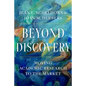 Beyond Discovery: Moving Academic Research to the Market - Paperback