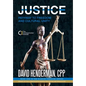 Justice: Pathway to Freedom and Cultural Unity (Book One in the Elusive Freedom Series) - Hardcover
