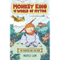 Monkey King and the World of Myths: The Monster and the Maze - Hardcover