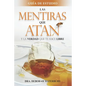 Las Mentiras que Atan: Y la Verdad que te Hace Libre: Guia de Estudio - Paperback