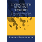 Living with Genuine Tawhid: Witnessing the Signs of God through Quranic Guidance - Paperback