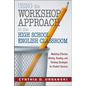 Using the Workshop Approach in the High School English Classroom: Modeling Effective Writing, Reading, and Thinking Strategies for Student Success - Paperback