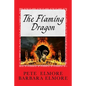 The Flaming Dragon: King Arthur, Merlin, Prince Madoc, The Romans and the Comet Explosion that caused the Evacuation of England and the St - Paperback