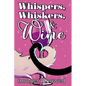 Whispers, Whiskers, & Wine - Paperback
