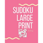Sudoku Large Print Easy: Sudoku Puzzle Book For Seniors and Adults with 100 easy puzzles - Paperback