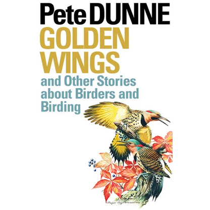 Golden Wings: And Other Stories about Birders and Birding - Paperback