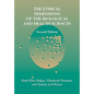The Ethical Dimensions of the Biological and Health Sciences - Paperback