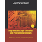 Programmable Logic Controllers and Programming Concepts: With Electrical, Pneumatic, and Hydraulic Applications - Paperback