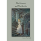 The Princess and The Goblin - Paperback