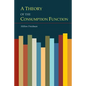 A Theory of the Consumption Function - Paperback