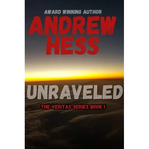 Unraveled (The Veritas Series Book 1) - Paperback