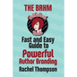 The Bad RedHead Media Fast and Easy Guide to Powerful Author Branding - Paperback