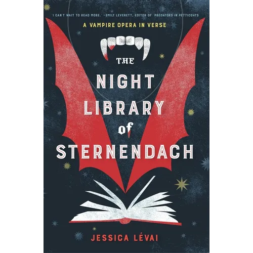 The Night Library of Sternendach: A Vampire Opera in Verse - Paperback