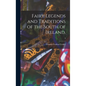 Fairy Legends and Traditions of the South of Ireland.; 3 - Hardcover