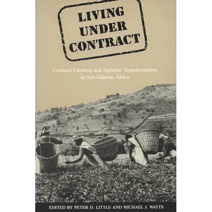 Living Under Contract: Contract Farming and Agrarian Transformation in Sub-Saharan Africa - Paperback