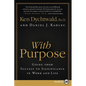 With Purpose: Going from Success to Significance in Work and Life - Paperback