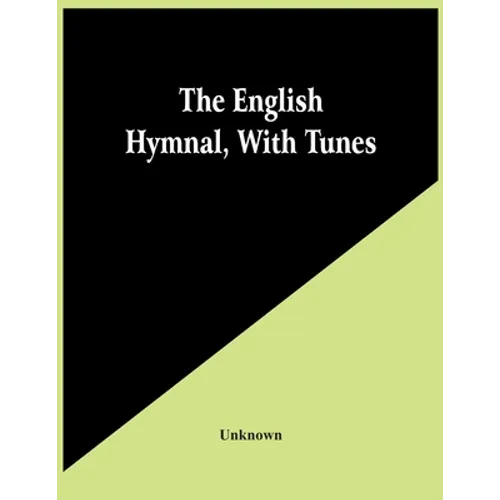 The English Hymnal, With Tunes - Paperback