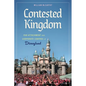 Contested Kingdom: Fan Attachment and Corporate Control at Disneyland (Hardback) - Hardcover