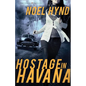The Hostage in Havana - Paperback