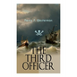 The Third Officer: Maritime Novel Featuring Pirates and Daring Sea Adventures - Paperback