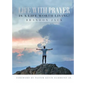 Life With Prayer Is A Life Worth Living! - Paperback