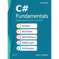 C# Fundamentals - Getting Started with C# 11 and .NET 7 - Hardcover