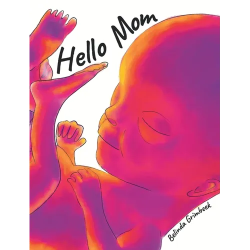 Hello Mom - Hardcover