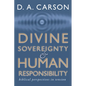 Divine Sovereignty and Human Responsibility - Paperback