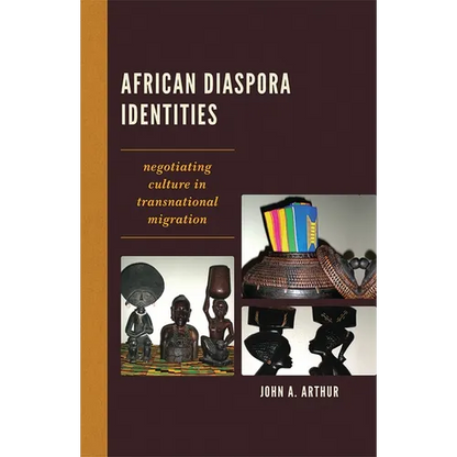 African Diaspora Identities: Negotiating Culture in Transnational Migration - Paperback