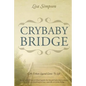 Crybaby Bridge: An Urban Legend Come To Life - Paperback