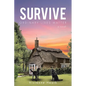 Survive: Ordinary Lives Matter - a novel - Paperback