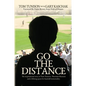 Go The Distance: The Inspirational Story of Tom Tunison, Thurman Munson and a Lifelong Quest for Baseball Immortality - Paperback
