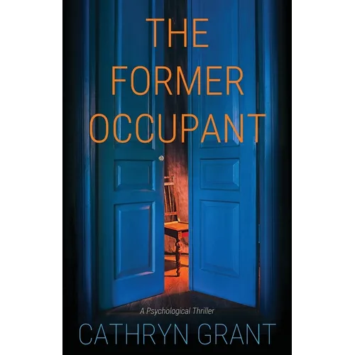 The Former Occupant: A Psychological Thriller - Paperback