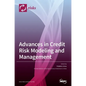 Advances in Credit Risk Modeling and Management - Hardcover