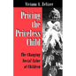 Pricing the Priceless Child: The Changing Social Value of Children - Paperback