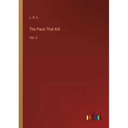 The Pace That Kill: Vol. II - Paperback