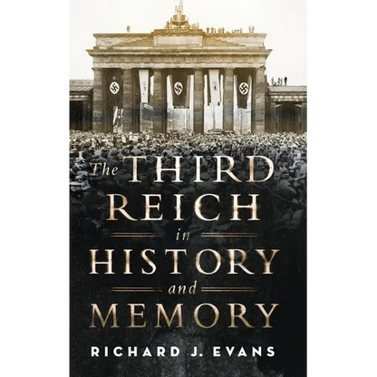 The Third Reich in History and Memory - Hardcover