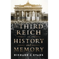 The Third Reich in History and Memory - Hardcover