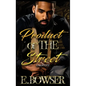 Product Of The Street Union City Book 1 - Hardcover