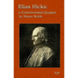 Elias Hicks: A Controversial Quaker - Paperback