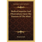 Medical Inquiries And Observations Upon The Diseases Of The Mind - Paperback