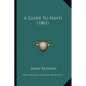A Guide To Hayti (1861) - Paperback