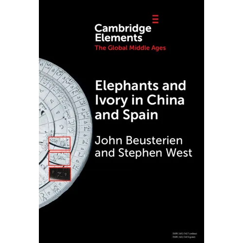 Elephants and Ivory in China and Spain - Hardcover