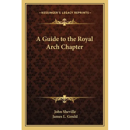 A Guide to the Royal Arch Chapter - Paperback