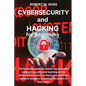 CYBERSECURITY and HACKING for Beginners: The Essential Guide to Mastering Computer Network Security and Learning all the Defensive Actions to Protect - Paperback