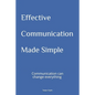Effective Communication Made Simple - Paperback