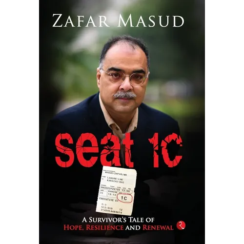 Seat 1C: A Survivor's Tale of Hope, Resilience and Renewal - Hardcover