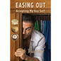 Easing Out: Accepting My Gay Self - Paperback