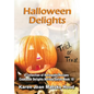 Halloween Delights Cookbook: A Collection of Halloween Recipes - Hardcover
